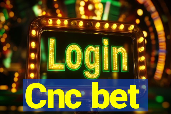 Cnc bet